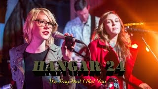 Hangar 24 - The Day That I Met You