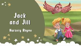 Jack and Jill Went Up a Hill - Nursery Rhyme | The Night Owl