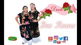 segunda parte" Dueto Dos Rosas "