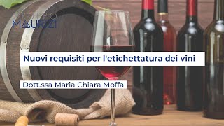 Nuovi requisiti per l'etichettatura dei vini