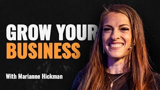 How to grow your business with Marianne Hickman #speakwithpeoplepodcast #businessgrowth #speaker