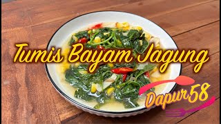 #resepayam SUPER SIMPEL SUPER ENAK! TUMIS BAYAM JAGUNG!