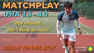 played aggressively and was rewarded | USTA 3.5 - 4.0 MATCHPLAY