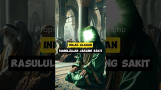 Alasan Kenapa Rasulullah Jarang Sakit #kesehatandalamislam