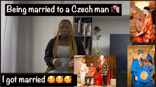 I got married to the LOML and best friend || Our journey || Living in Czech Republic