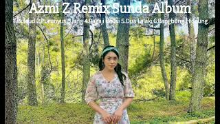 Azmy Z Remix Sunda Album