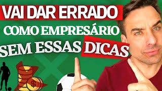 🚨[COMPLETO] 7 COISAS Q NÃO TE CONTAM SOBRE SER EMPRESÁRIO DE FUTEBOL