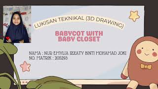 STE3621: LUKISAN 3D Babycot with Baby Closet (NUR EMYLIA IZZATY MOHAMAD JOKI 205293)