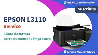 Cómo desarmar correctamente la Epson L3110