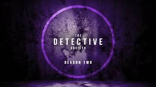 The Detective Society Season Two Trailer