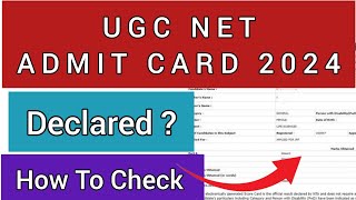 NTA UGC NET Admit Card 2024 | NTA NET Admit Card 2024 Kaise Dekhe