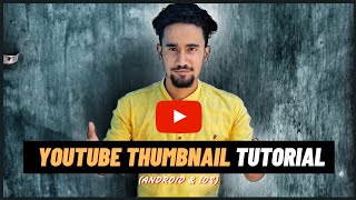 How To Make Thumbnails For Youtube Videos(Android &iOS)|Youtube Thumbnail Kaisa Banaya(2021)