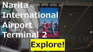 【Narita Airport】　Explore Narita international Airport Terminal 2