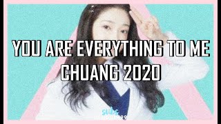 [C-Pop] CHUANG 2020 (创造营2020) - You Are Everything to Me (PT-BR)