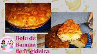 Bolo de Banana Invertido na Frigideira - Delicioso |Receitas da Sogra