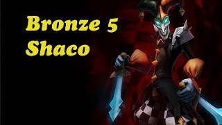 Bronze 5 Shaco