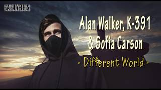 Alan Walker - Different World feat. Sofia Carson, K-391 & CORSAK Lirik dan Terjemahan