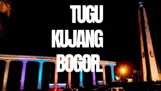 Walking around || Jalan-Jalan Malam di TUGU KUJANG ( BOGOR, JAWA BARAT )