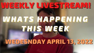 🔴 LIVE: WHATS HAPPENING THIS WEEK?? COME SAY HI! Wednesday April 13th