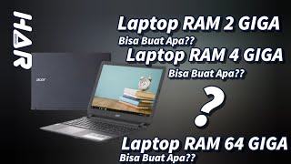 Laptop RAM 2,4,8,16,32,64 Bisa Ngapain Aja