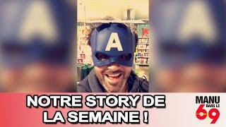 Manu dans le 6/9 - Notre story de la semaine #8