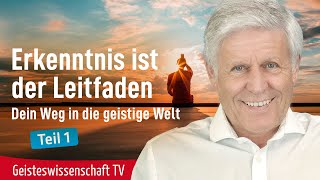 Teil 1-Dein Weg in die geistige Welt - Geisteswissenschaft TV