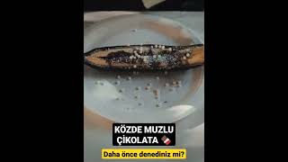 KÖZDE MUZLU ÇİKOLATA, Daha önce denediniz mi? #yemek #eat #tatlı #tarif #yemektarifleri