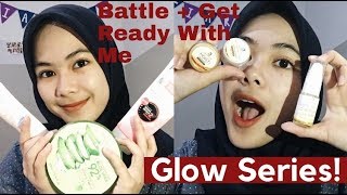 Nyobain Produk Glow Series! (Battle + “Get Ready With Me”)