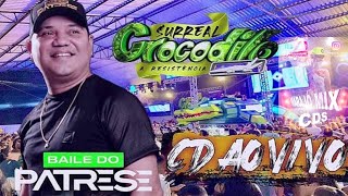 CD TUDÃO CROCODILO AO VIVO AÇAI BIRUTA (BAILE DO PATRESE) 01-11-23