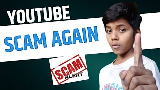 A New Biggest Scam On Youtube! Aware