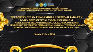 🔴 LIVE | Pelantikan dan Pengambilan Sumpah Jabatan Dosen dengan Tugas Tambahan di Lingkungan UPNVJ