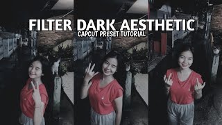 FILTER DARK AESTHETIC CAPCUT || Filter dark aesthetic di capcut terbaru