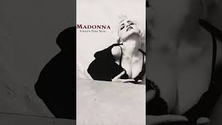 Madonna • Crazy For You