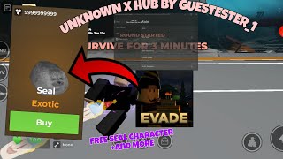 [EVADE] Free Seal character and New Features | Uknown X hub By Guestester