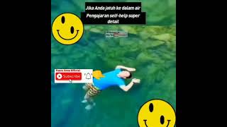 INI YANG HARUS ANDA LAKUKAN JIKA TERJATUH(Tenggelam)DI DALAM AIR