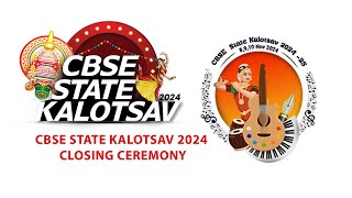 CBSE STATE KALOTSAV 2024 CLOSING CEREMONY