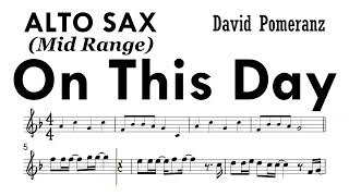 On This Day Alto Sax Mid Range Sheet Music Backing Track Partitura David Pomeranz