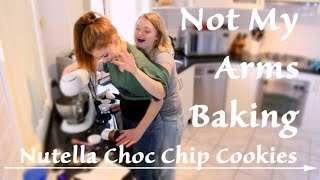 Not My Arms Baking - Nutella Choc Chip Cookies