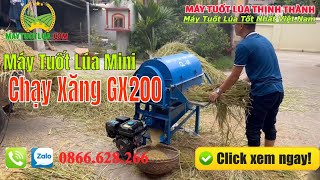 Máy Tuốt Lúa Mini Liên Hoàn Lắp Động Cơ Xăng GX200