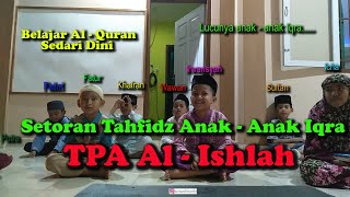 Lucunya setoran Tahfidz anak - anak