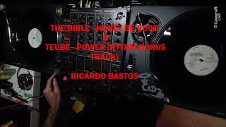 TEUBE - POWER (RYTHM BONUS TRACK) &  THE BIBLE - HONEY BE GOOD  RICARDO BASTOS