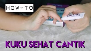 Menjaga Kesehatan Kuku | How-To | Endi Feng