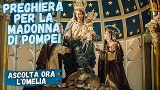 Una preghiera per la Madonna del Rosario di Pompei.