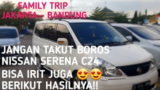 Review Konsumsi BBM Serena C24 Jakarta - Bandung | Family Trip - Amayo