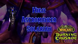 TBC Classic - High Astromancer Solarian Guide