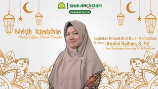 Kegiatan Produktif Di Bulan Ramadhan - BERKAH RAMADHAN SERIES #7