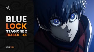 BLUE LOCK STAGIONE 2 - TRAILER SUB ITA 4K