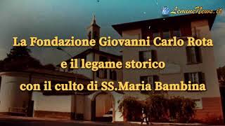 La Fondazione Giovanni Carlo Rota e il legame storico con il culto di SS.Maria Bambina