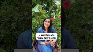 5 Questions to Know More About Your Father #father #fathersday #questions