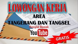 Kumpulan Lowongan Kerja Area Tangerang dan TangSel Edisi Febuari